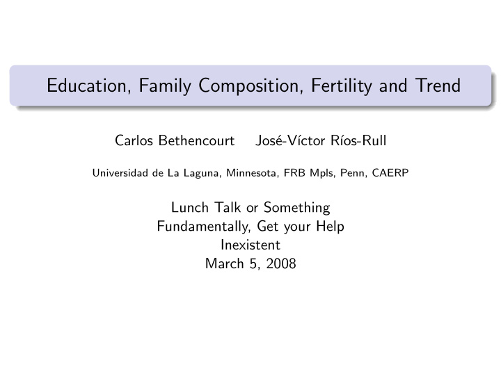 education family composition fertility and trend