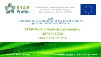 Janusz Goaszewski  www.STAR-ProBio.eu  Funded by the EU H2020 Programme  Introduction  Do