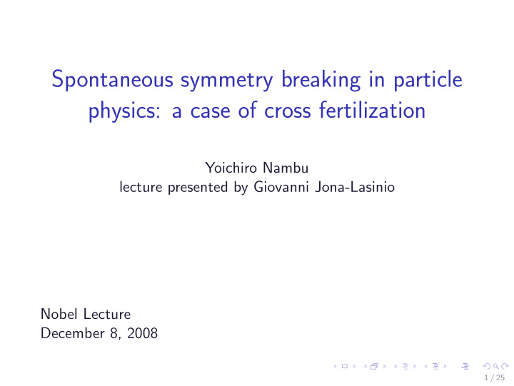 spontaneous symmetry breaking in particle physics a case
