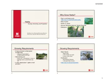 Why Grow Herbs?   Pack a nutritional punch  https://go.unl.edu/freshherbshealthy  Herbs