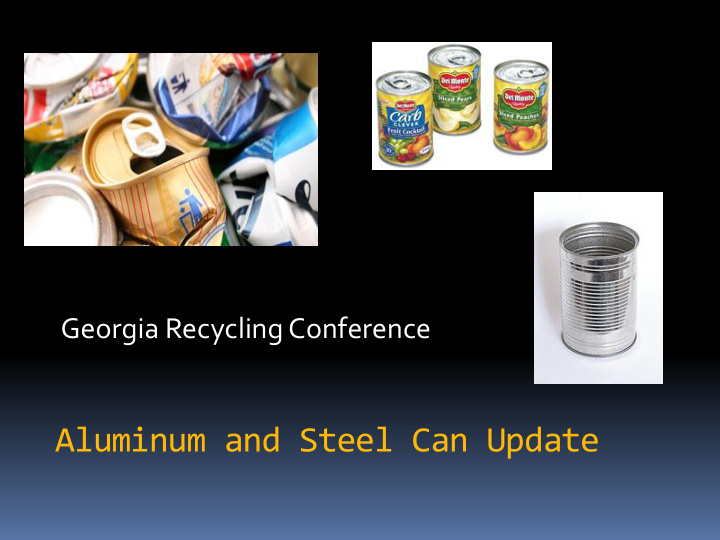aluminum and steel can update