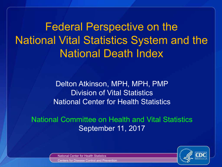 federal perspective on the national vital statistics