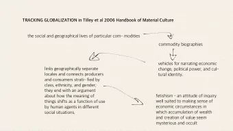 TRACKING GLOBALIZATION in Tilley et al 2006 Handbook of Material Culture  about how the meaning of