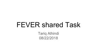 FEVER shared Task  Tariq Alhindi  08/22/2018  Motivation    67% of consumers now look online