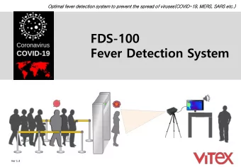Fever Detection System  Ver 1.3  1. Necessities of Fever detection system for COVID-19  Reduce