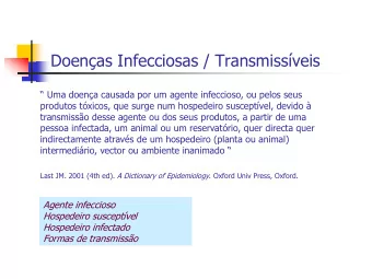 Doenas Infecciosas / Transmissveis   Uma doena causada por um agente infeccioso, ou pelos