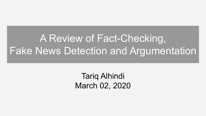 a review of fact checking fake news detection and