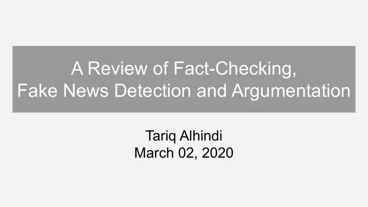 a review of fact checking fake news detection and