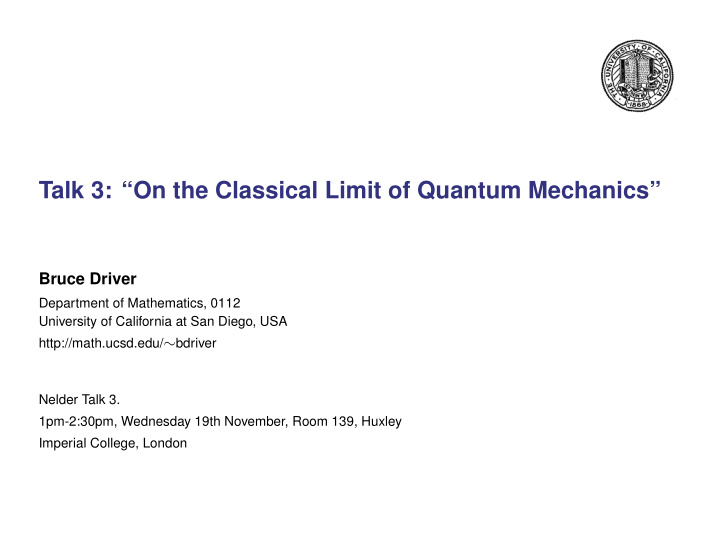 talk 3 on the classical limit of quantum mechanics