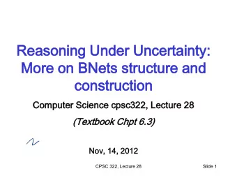 More  ore on  on BN  BNets  ets str  tructure  ucture an  and  d  cons  onstruction  truction