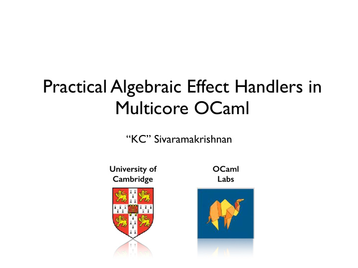 practical algebraic effect handlers in multicore ocaml