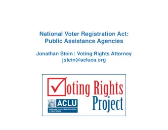 National Voter R  Registration Act:  Public Assista  Public Assista  ance Agencies  ance Agencies