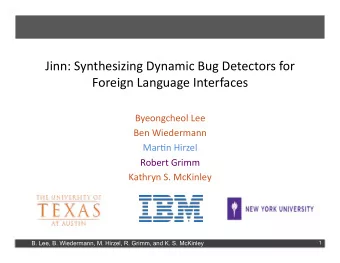 Jinn:SynthesizingDynamicBugDetectorsfor  ForeignLanguageInterfaces