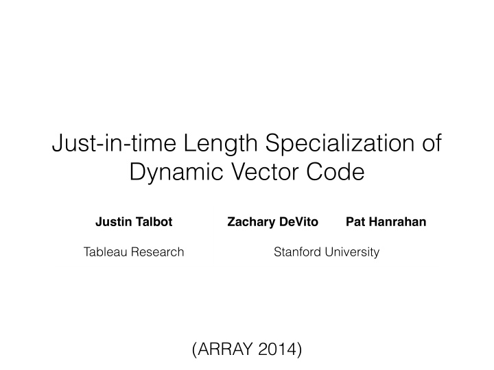 just in time length specialization of dynamic vector code