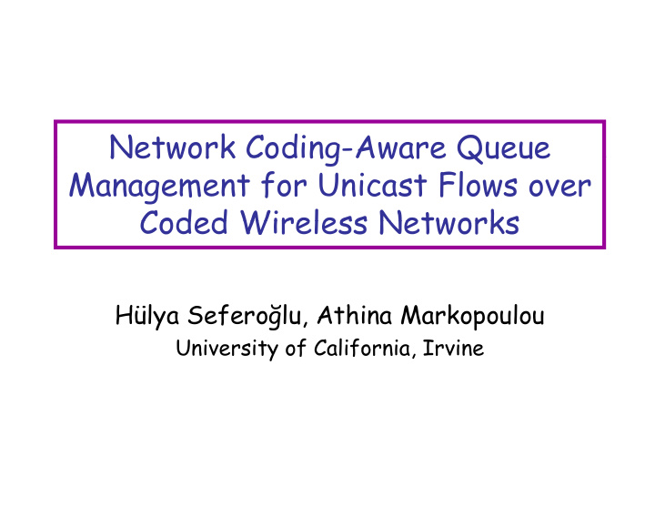 network coding aware queue network coding aware queue