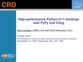 High-performance Python-C++ bindings  with PyPy and Cling  Wim Lavrijsen (LBNL) and Aditi Dutta