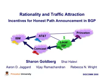 Rationality and Traffic Attraction  Rationality and Traffic Attraction  Incentives for Honest Path