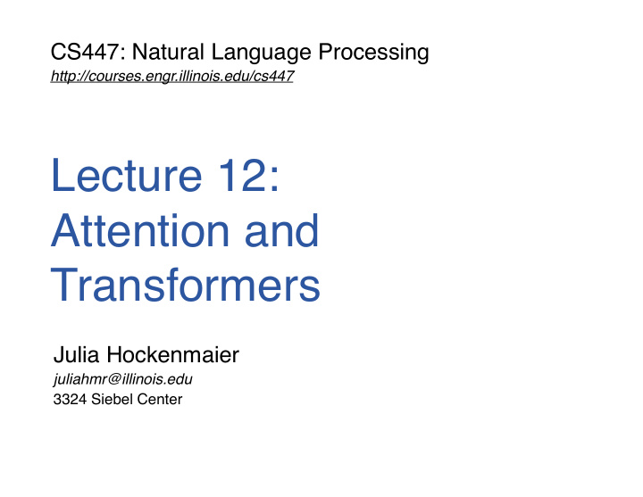 lecture 12 attention and transformers