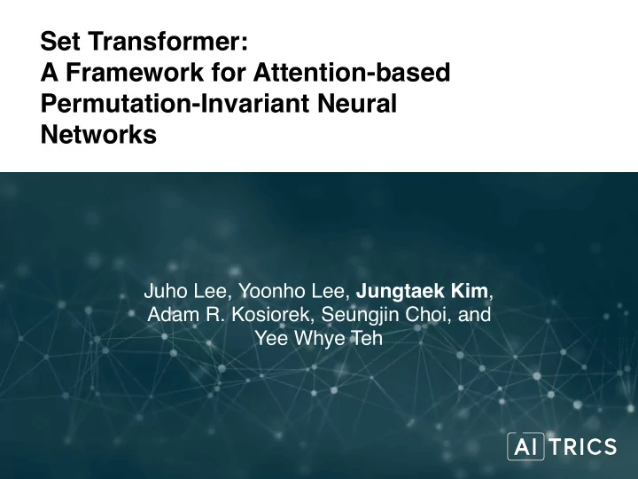 set transformer a framework for attention based