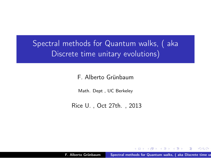 spectral methods for quantum walks aka discrete time