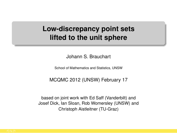 low discrepancy point sets lifted to the unit sphere