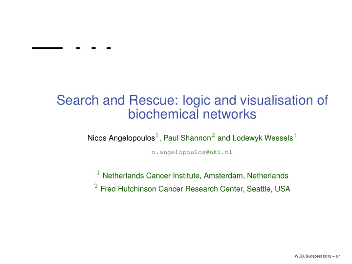 search and rescue logic and visualisation of biochemical