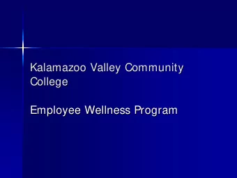 Kalamazoo Valley Community  Kalamazoo Valley Community  College  College  Employee Wellness Program