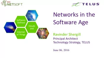 Networks in the  Software Software Age  Defined  Clouds  and  Internet  Ravinder Shergill  of