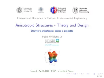 Anisotropic Structures - Theory and Design  Strutture anisotrope: teoria e progetto  Paolo VANNUCCI