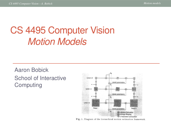 cs 4495 computer vision motion models