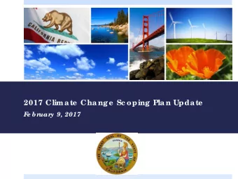 2017 Climate  Change  Sc oping Plan Update  F  e br  uar  y 9, 2017  Outline  Ba c kg ro und