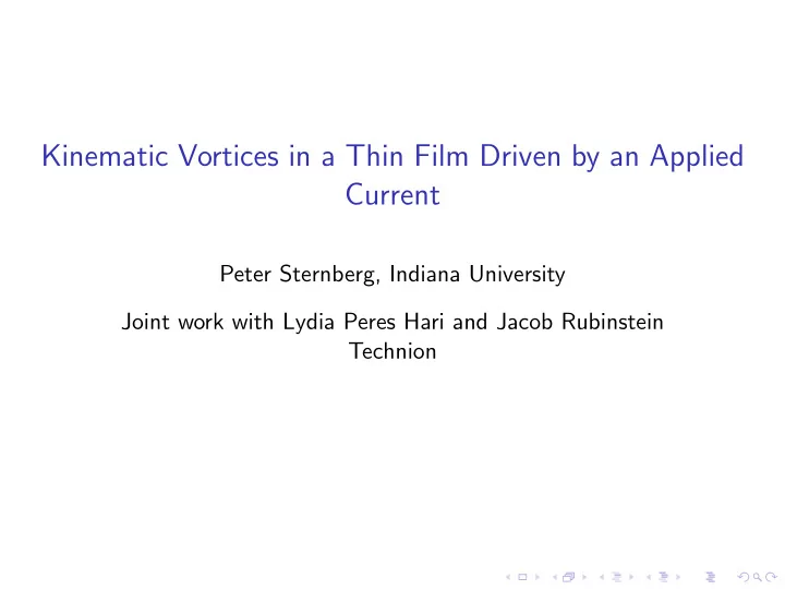 kinematic vortices in a thin film driven by an applied