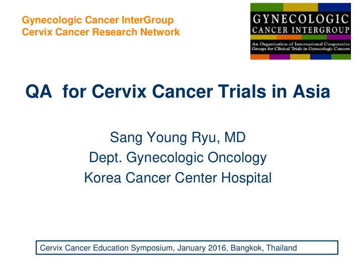 qa for cervix cancer trials in asia