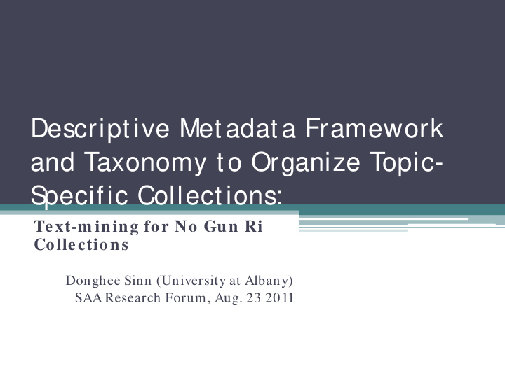 descriptive metadata framework and taxonomy to organize