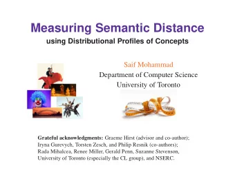 Measuring Semantic Distance  using Distributional Profiles of Concepts  Saif Mohammad  Department