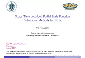 Space-Time Localized Radial Basis Function  Collocation Methods for PDEs  Alfa Heryudono