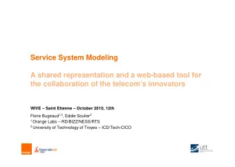 Service System Modeling  A shared representation and a web-based tool for  the collaboration of the