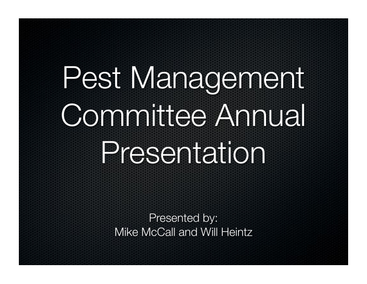 pest management committee annual presentation
