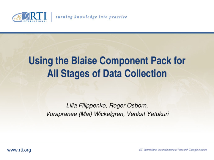 using the blaise component pack for all stages of data