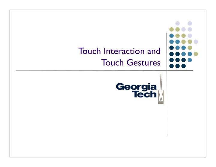 touch interaction and touch gestures