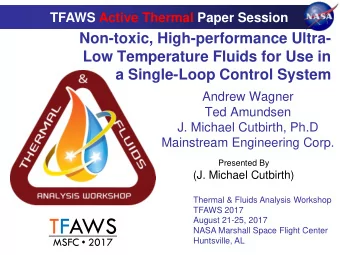 TFAWS  August 21-25, 2017  NASA Marshall Space Flight Center  MSFC  2017  Huntsville, AL  Agenda