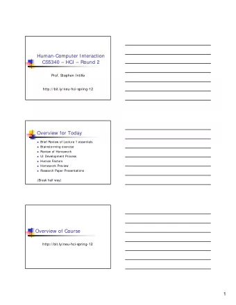 Human-Computer Interaction  CS5340  HCI  Round 2  Prof. Stephen Intille