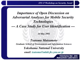 Importance of Open Discussion on  Adversarial Analyses for Mobile Security  Technologies  --- A