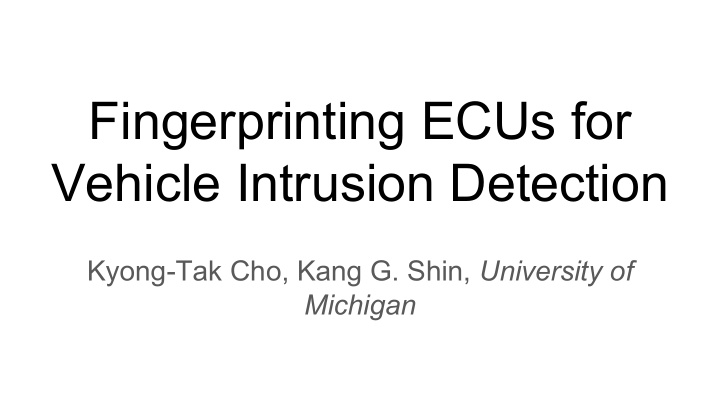 fingerprinting ecus for vehicle intrusion detection