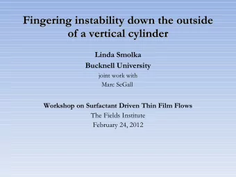 Fingering instability down the outside  Fingering instability down the outside  of a vertical
