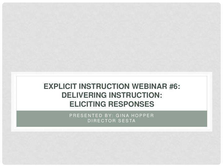 explicit instruction webinar 6 delivering instruction