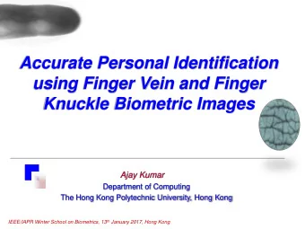 Accurate Personal Identification  using Finger Vein and Finger  Knuckle Biometric Images  Ajay
