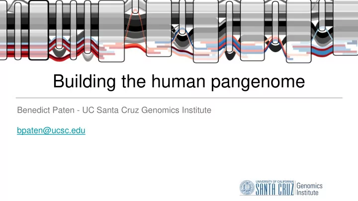 building the human pangenome