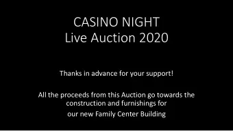 CASINO NIGHT  Live Auction 2020  Thanks in advance for your support!  All the proceeds from this