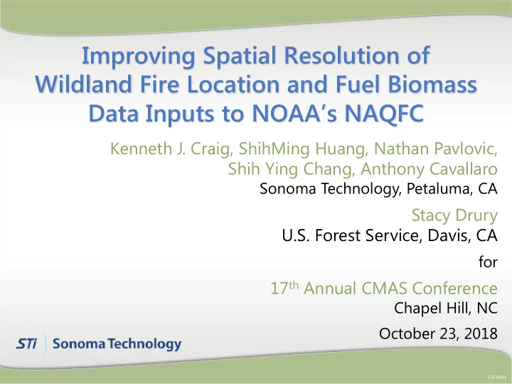 improving spatial resolution of wildland fire location